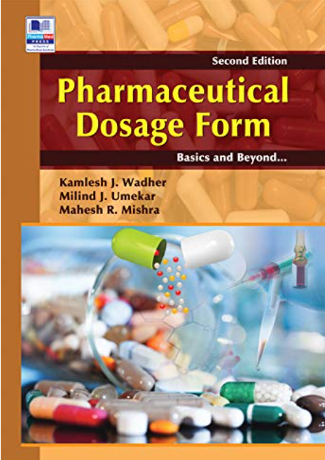 Pharmaceutical Dosage Form : Basics and Beyond…,